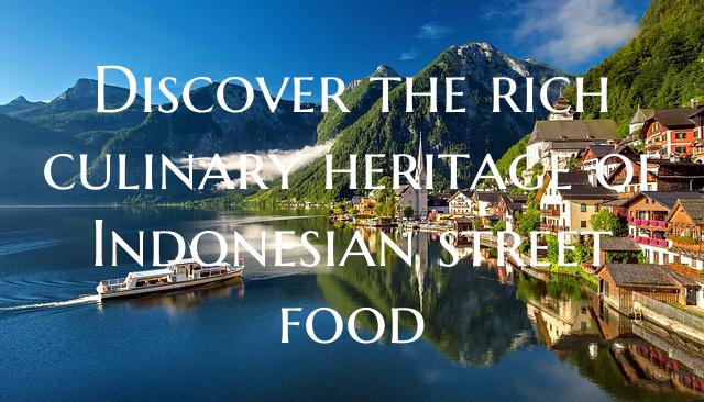 Discover the rich culinary heritage of Indonesian ...