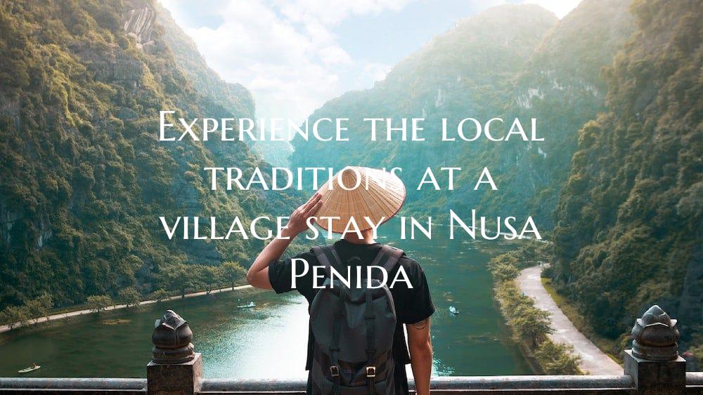 Experience the local traditions at a village stay ...