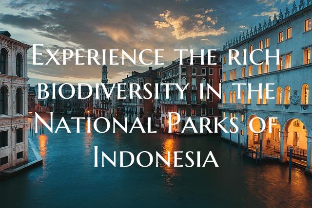 Experience the rich biodiversity in the National P...